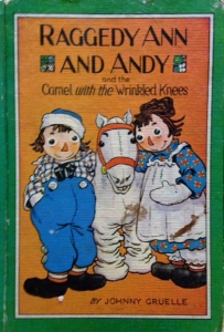 "Raggedy Ann and Andy and the Camel with the Wrinkled Knees" by Johnny Gruelle. (1960). Source: www.etsy.com